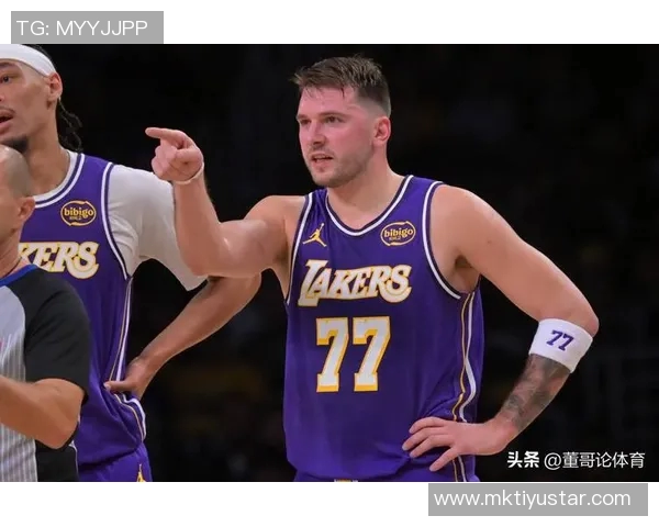 雷迪克呼吁湖人保持冠军状态东契奇强调身心兼备的重要性